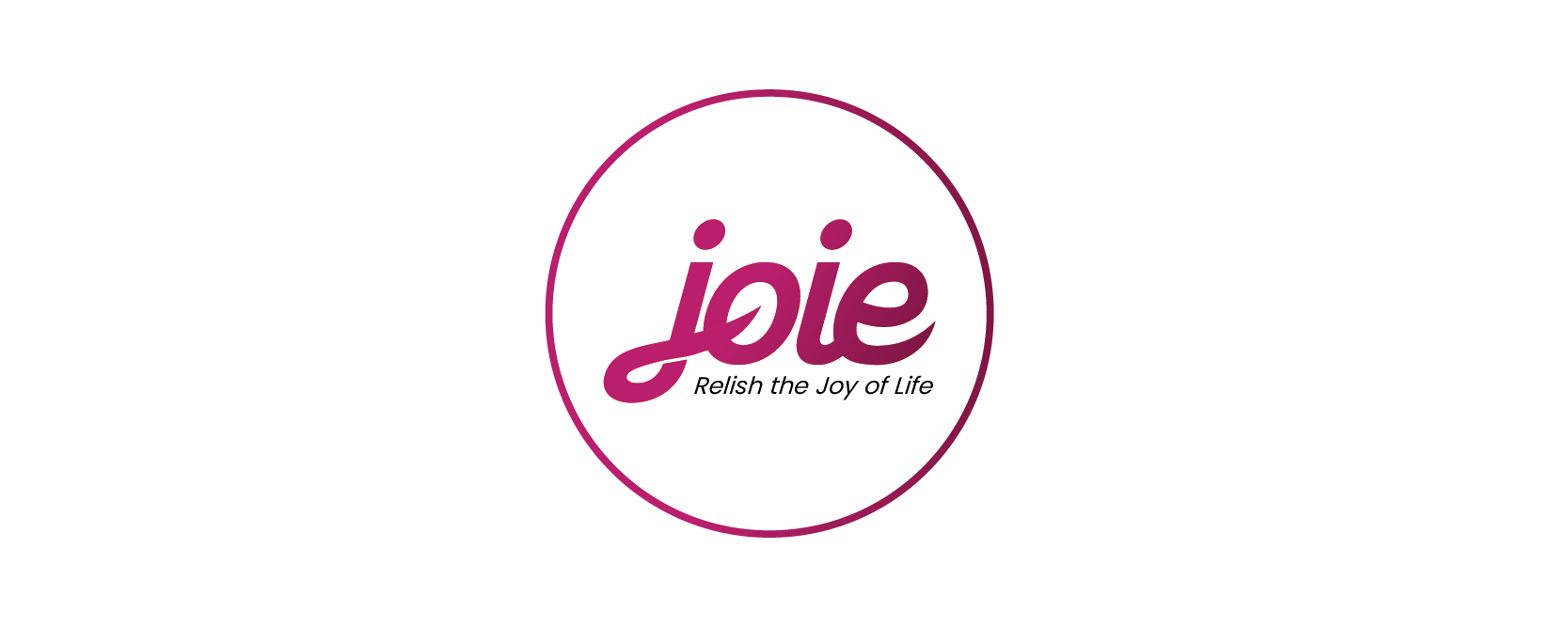 Relish the Joy of Life